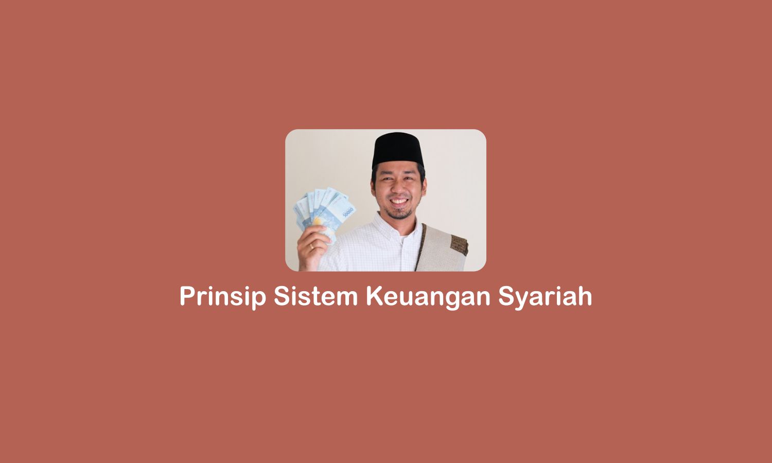 Prinsip Sistem Keuangan Syariah